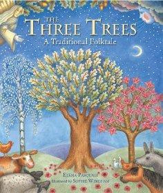 The Three Trees: A Traditional Folktale - PASQUALI ELENA - Re-vived.com