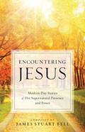 Encountering Jesus Paperback - James Stuart Bell - Re-vived.com