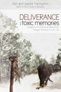 Deliverance From Toxic Memories Paperback Book - Ken & Jeanne Harrington - Re-vived.com
