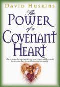 The Power Of A Covenant Heart Paperback Book - David R. Huskins - Re-vived.com