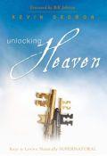 Unlocking Heaven: Keys To Living Supernaturally Paperback Book - Kevin Dedmon - Re-vived.com