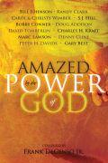 Amazed By The Power Of God Paperback Book - Various Authors - Re-vived.com