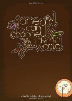 One Girl Can Change the World - Claudia Mitchell - Re-vived.com