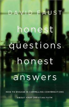 Honest Questions, Honest Answers - David Faust - Re-vived.com