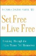 Set Free to Live Free Paperback Book - Saundra Dalton-Smith - Re-vived.com