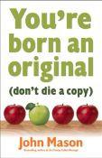 You're Born An Original (Don't Die A Copy) Paperback Book - John Mason - Re-vived.com