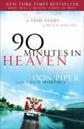 90 Minutes In Heaven Paperback Book - Don Piper - Re-vived.com