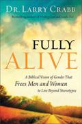 Fully Alive Hardback Book - Larry Crabb - Re-vived.com