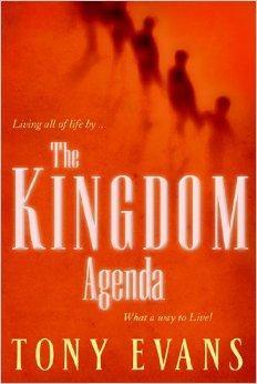 The Kingdom Agenda: What a Way to Live! - Evans, Tony - Re-vived.com