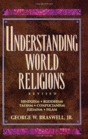Understanding World Religions - Braswell Jr, George W - Re-vived.com