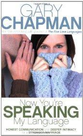 Now You're Speaking My Language: Honest Communication and Deeper Intimacy for a Stronger Marriage - Chapman, Gary D. - Re-vived.com