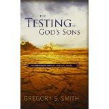 The Testing of God's Sons - Smith, Gregory S. - Re-vived.com