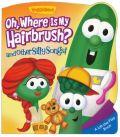 VeggieTales: Oh, Where Is My Hairbrush! And Other Silly Songs Lift-The-Flap Board Book - Melinda Rumbaugh - Re-vived.com