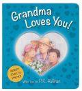 Grandma Loves You! Board Book - P.K. Hallinan - Re-vived.com