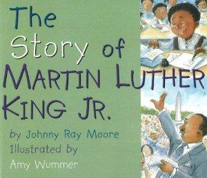 The Story of Martin Luther King Jr.