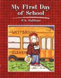 My First Day Of School Softcover - P.K. Hallinan - Re-vived.com