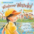 Shine Bright Kids - Whatever Wanda! Jacketed Hardback - Christy Ziglar - Re-vived.com