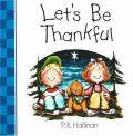 Let's Be Thankful Board Book - P.K. Hallinan - Re-vived.com