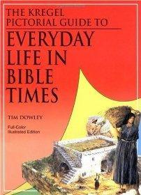 Kregel Pictorial Guide to Everyday Life in Bible Times (Kregel Pictorial Guides) - Dowley, Tim - Re-vived.com