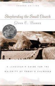 Shepherding the Small Church: A Leadership Guide for the Majority of Today's Churches - Glenn C. Daman - Re-vived.com