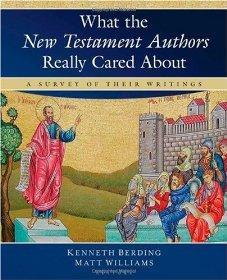 What the New Testament Authors Really Cared About: A Survey of Their Writings - Kregel Academic & Professional - Re-vived.com