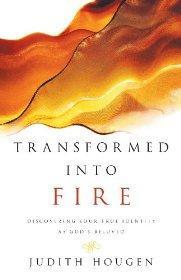 Transformed into Fire: Discovering Your True Identity as God's Beloved - HOUGEN JUDITH - Re-vived.com