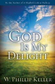 God Is My Delight - KELLER W PHILLI - Re-vived.com