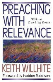 Preaching with Relevance - Keith Willhite - Re-vived.com
