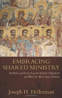 Embracing Shared Ministry: Power and Status in the Early Church and Why It Matters Today - Hellerman, Joseph - Re-vived.com