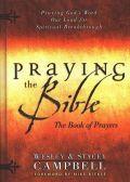Praying The Bible - The Book Of Prayers Paperback Book - Wesley Campbell - Re-vived.com