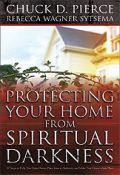 Protecting Your Home From Spiritual Darkness Paperback Book - Chuck Pierce - Re-vived.com