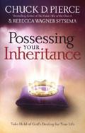 Possessing Your Inheritance Paperback Book - Chuck Pierce - Re-vived.com
