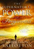 The Supernatural Power Of Forgiveness Paperback Book - Kris Vallotton - Re-vived.com