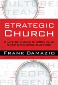 Strategic Church Paperback Book - Frank Damazio - Re-vived.com