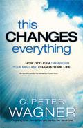 This Changes Everything Paperback Book - C Peter Wagner - Re-vived.com