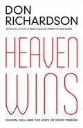 Heaven Wins Paperback Book - Don Richardson - Re-vived.com
