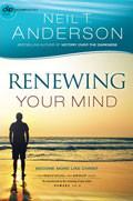 Renewing Your Mind Paperback Book - Neil Anderson - Re-vived.com