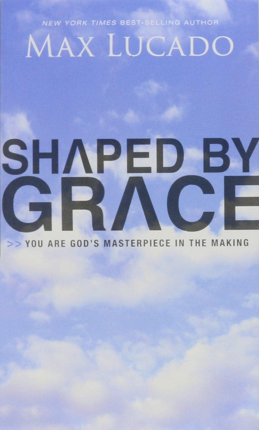 Shaped By Grace