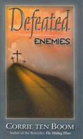 Defeated Enemies Paperback Book - Corrie Ten Boom - Re-vived.com