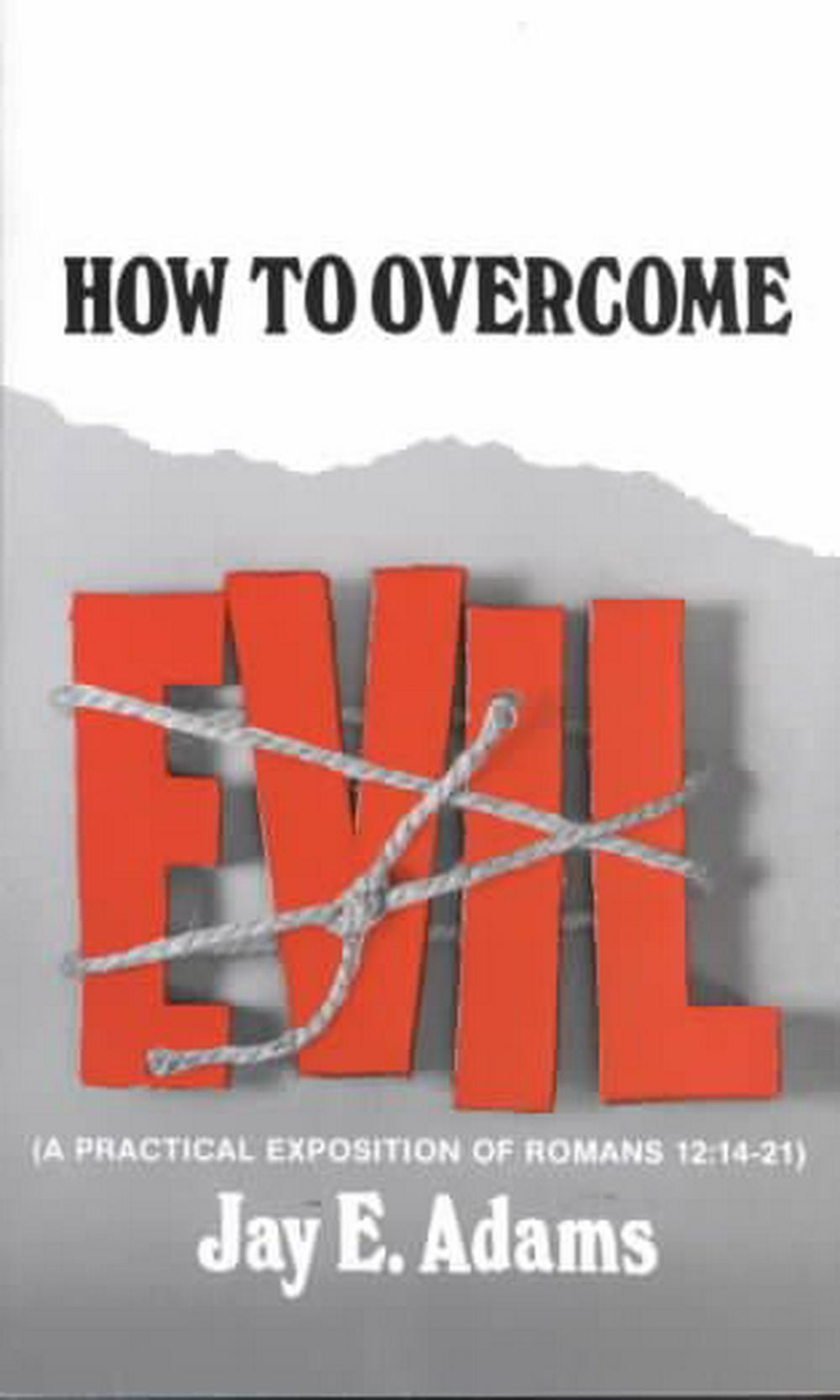 How to Overcome Evil OLD EDITION