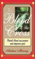 The Blood Of The Cross Paperback Book - Andrew Murray - Re-vived.com