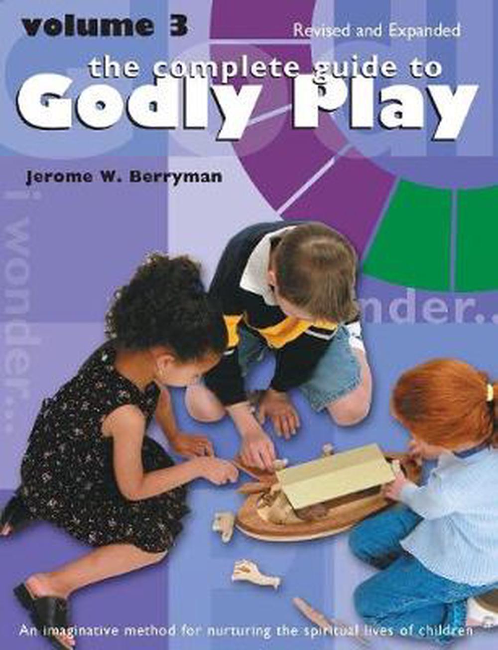 The Complete Guide to Godly Play Volume 3