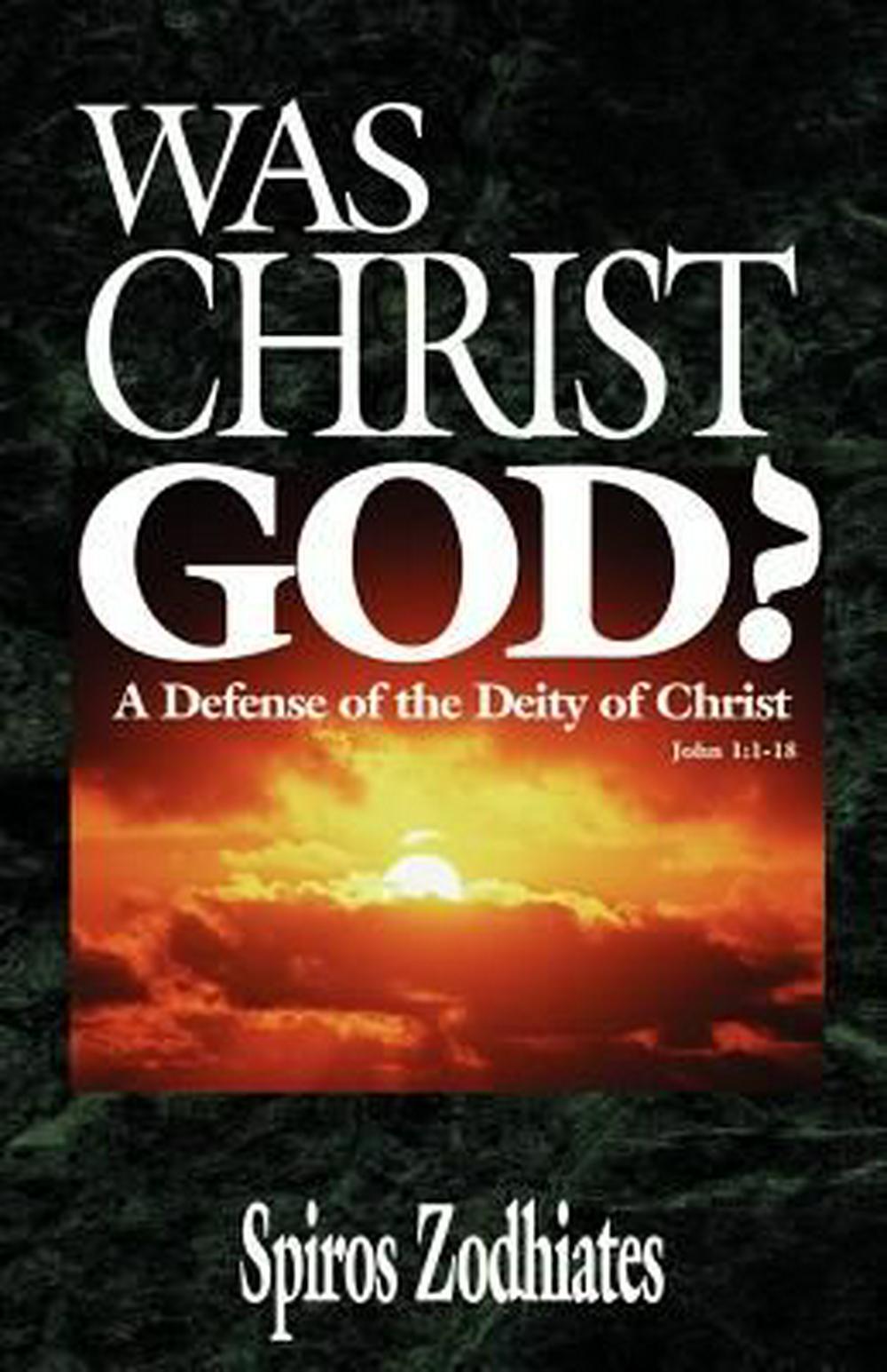 Was Christ God?