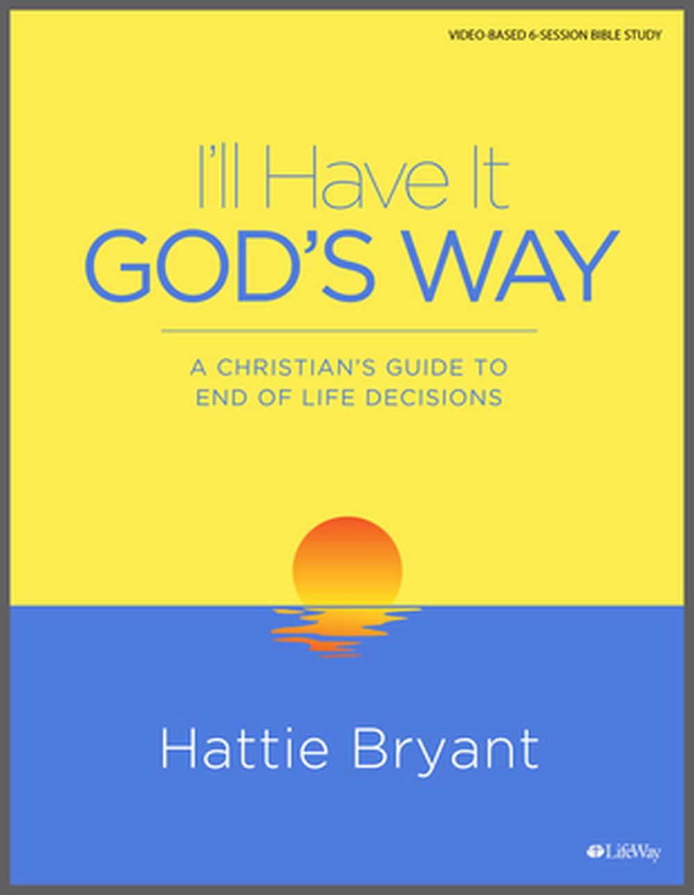 I'll Have it God's Way Bible Study Book