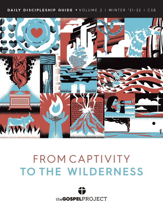 The Gospel Project Student CSB Discipleship Guide, Winter 2022