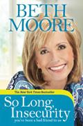 So Long Insecurity Paperback - Beth Moore - Re-vived.com