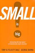 Small Is Big! Paperback - George Barna - Re-vived.com
