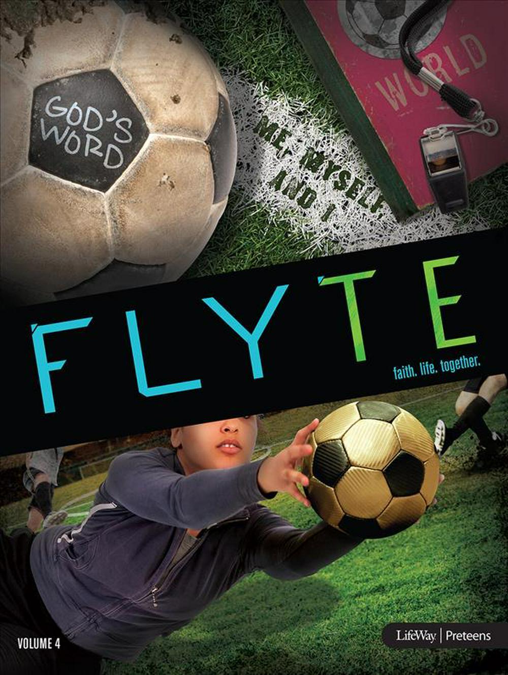 FLYTE: faith. life. together. Volume 4 - Leader Kit