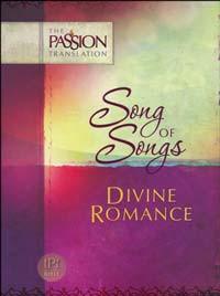 Song of Songs: Divine Romance Paperback - The Passion Translation - Re-vived.com