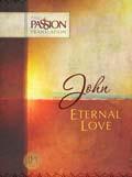 John: Eternal Love Paperback - The Passion Translation - Re-vived.com